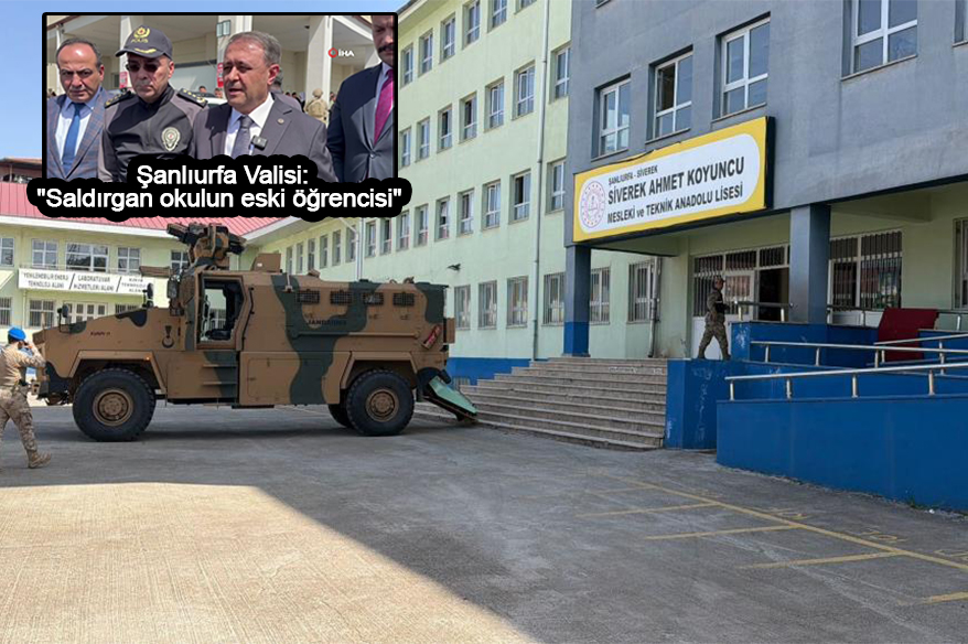 Şanlıurfa’da lisede silahlı saldırı!